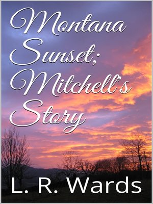 cover image of Montana Sunset; Mitchell's Story